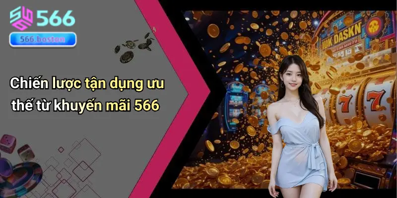 Khuyến Mãi 566 4 Khuyến Mãi 566